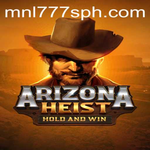 Explore the Thrilling World of ArizonaHeist with MNL777S