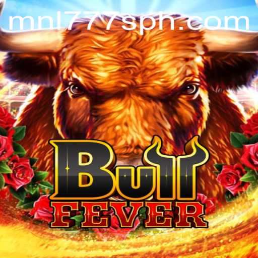 Exploring BullFever: A Thrilling Game Experience with MNL777S
