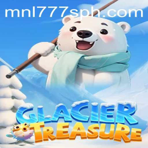 Discover the Exciting World of GlacierTreasure with MNL777S