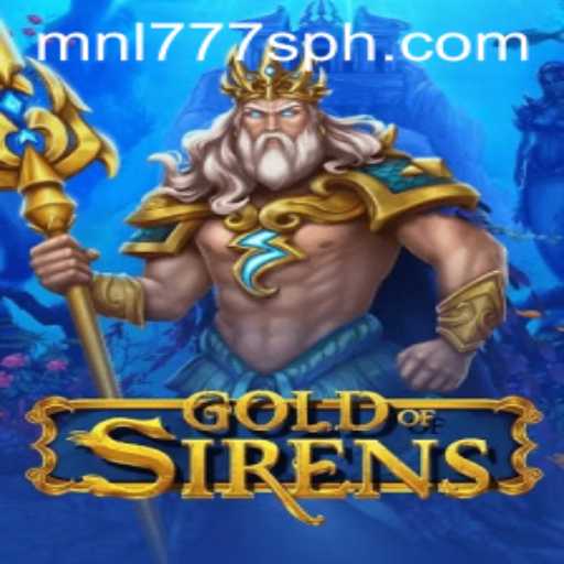 Unveiling GoldofSirens: A Journey into Mythical Realms with MNL777S