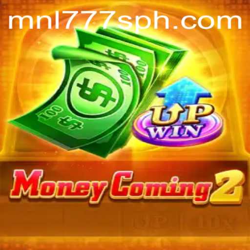 Dive into the Thrilling World of MoneyComing2 with MNL777S