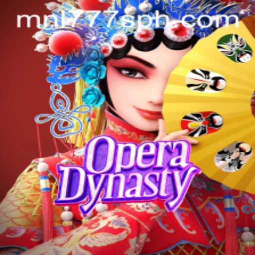 Exploring the Enchanting World of OperaDynasty with MNL777S