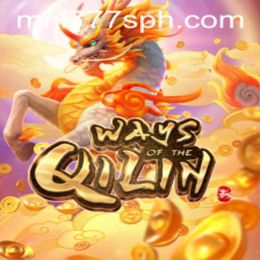 Exploring the Exciting Realms of WaysoftheQilin: A Comprehensive Guide with MNL777S